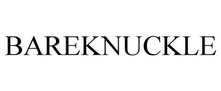 BAREKNUCKLE