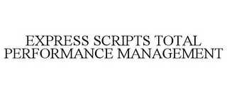 EXPRESS SCRIPTS TOTAL PERFORMANCE MANAGEMENT