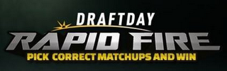 DRAFTDAY RAPID FIRE PICK CORRECT MATCHUPS AND WIN