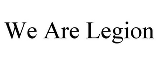 WE ARE LEGION
