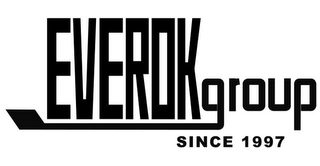 EVEROK GROUP SINCE 1997