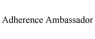 ADHERENCE AMBASSADOR