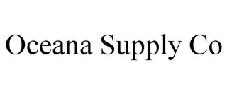 OCEANA SUPPLY CO