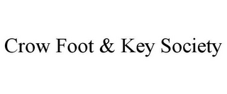 CROW FOOT & KEY SOCIETY