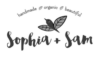 HANDMADE ORGANIC BEAUTIFUL SOPHIA + SAM