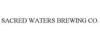 SACRED WATERS BREWING CO.
