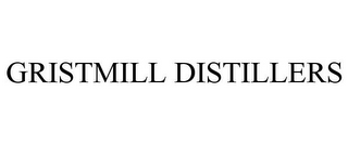 GRISTMILL DISTILLERS