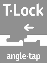 T-LOCK ANGLE-TAP