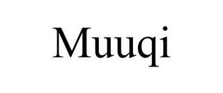 MUUQI