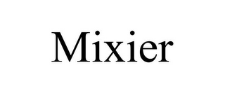 MIXIER