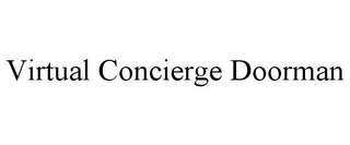 VIRTUAL CONCIERGE DOORMAN