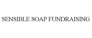 SENSIBLE SOAP FUNDRAISING