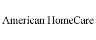 AMERICAN HOMECARE