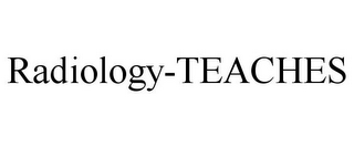 RADIOLOGY-TEACHES
