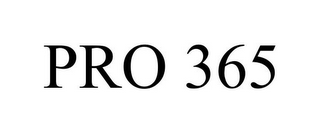 PRO 365