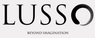 LUSSO BEYOND IMAGINATION