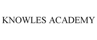 KNOWLES ACADEMY