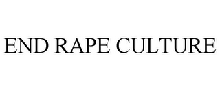 END RAPE CULTURE