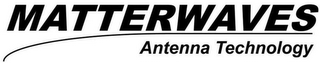 MATTERWAVES ANTENNA TECHNOLOGY