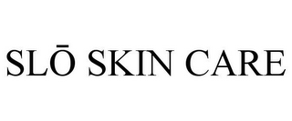 SLO SKIN CARE