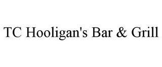 TC HOOLIGAN'S BAR & GRILL