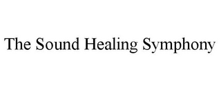 THE SOUND HEALING SYMPHONY