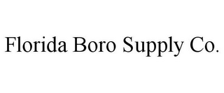 FLORIDA BORO SUPPLY CO.