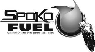 SPOKO FUEL OWNED AND OPERATED BY THE SPOKANE TRIBE OF INDIANS