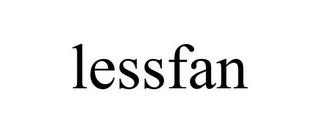 LESSFAN