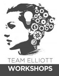 TE TEAM ELLIOTT WORKSHOPS