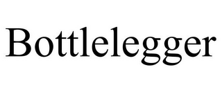 BOTTLELEGGER
