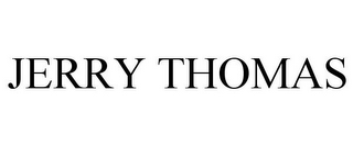 JERRY THOMAS