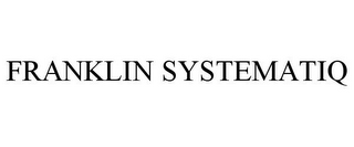 FRANKLIN SYSTEMATIQ