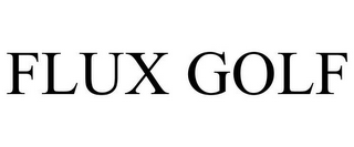 FLUX GOLF