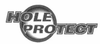 HOLE PROTECT