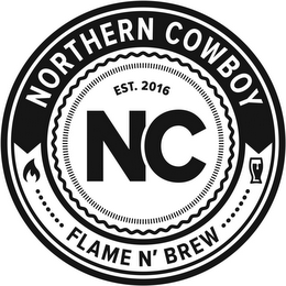 NORTHERN COWBOY NC FLAME N' BREW EST. 2016