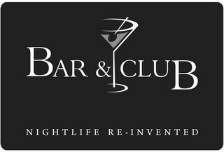 BAR & CLUB NIGHTLIFE RE-INVENTED