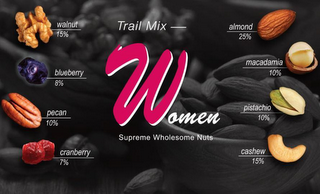 TRAIL MIX WOMEN SUPREME WHOLESOME NUTS WALNUT 15% BLUEBERRY 8% PECAN 10% CRANBERRY 7% ALMOND 25% MACADAMIA 10% PISTACHIO 10% CASHEW 15%