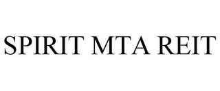 SPIRIT MTA REIT