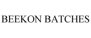 BEEKON BATCHES