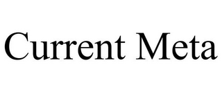 CURRENT META