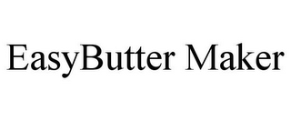 EASYBUTTER MAKER