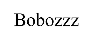 BOBOZZZ