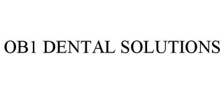 OB1 DENTAL SOLUTIONS