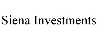 SIENA INVESTMENTS