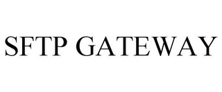 SFTP GATEWAY