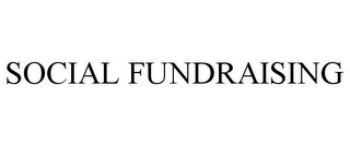 SOCIAL FUNDRAISING