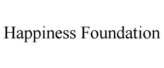 HAPPINESS FOUNDATION