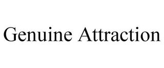 GENUINE ATTRACTION