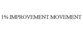 1% IMPROVEMENT MOVEMENT